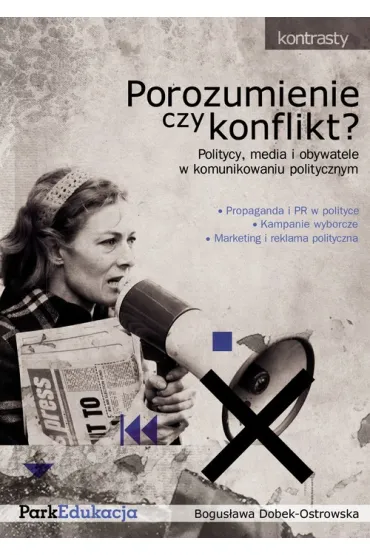 Porozumienie czy konflikt? - Bogus�awa Dobek-Ostrowska