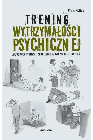Trening wytrzyma�o�ci psychicznej - Chris McNab
