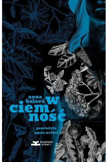 W ciemno�� - Anna Bolava