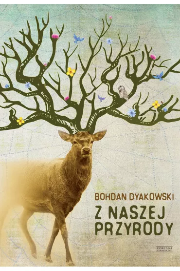 Z naszej przyrody - Bohdan Dyakowski