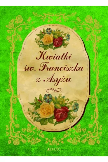Kwiatki �w. Franciszka z Asy�u