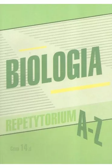 Biologia od A do Z Repetytorium - Piotr Golinowski