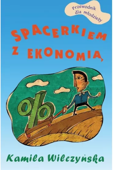 Spacerkiem z ekonomi� - Kamila Wilczy�ska
