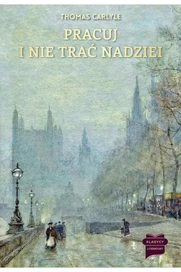 Pracuj i nie tra� nadziei - Carlyle Thomas