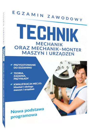 Egzamin zawodowy. Technik mechanik oraz mechanik-monter maszyn i urz�dze�. Nowa podstawa programowa - Grzegorz  Telok
