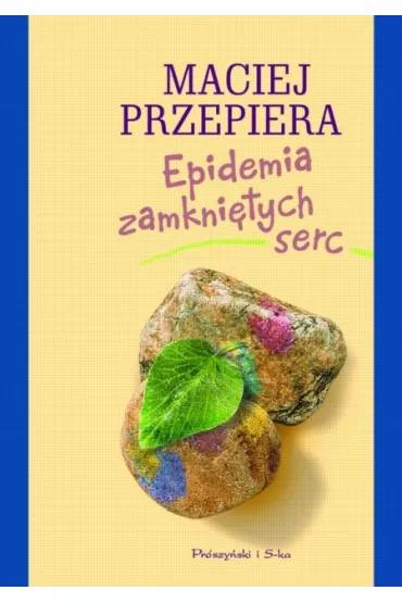 Epidemia zamkni�tych serc - Maciej Przepiera