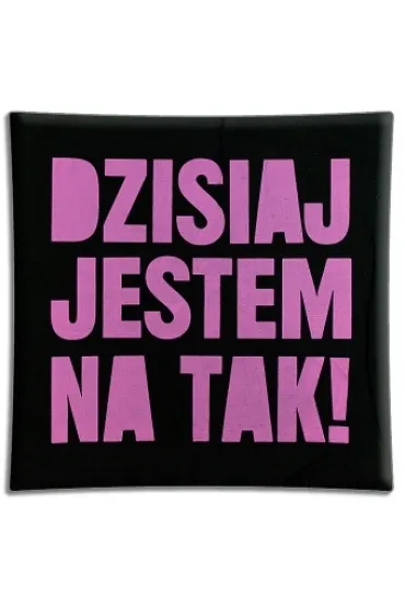 PODUSZKA GOOD IDEA JESTEM NA TAK-PAN DRAGON