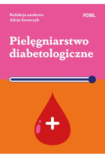 Piel�gniarstwo diabetologiczne - Alicja Szewczyk