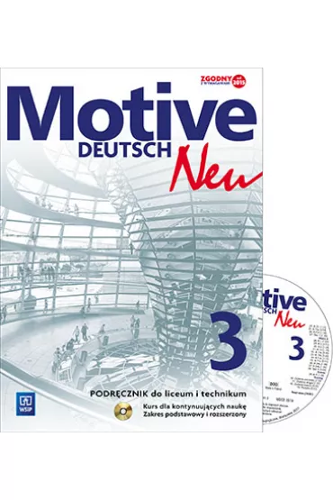 Motive – Deutsch Neu. J�zyk niemiecki. Podr�cznik. Cz�� 3. Zakres podstawowy i rozszerzony. Kurs dla kontynuuj�cych nauk� (z CD audio). Szko�y ponadgimnazjalne - Alina Dorota Jarz�bek, Danuta Koper