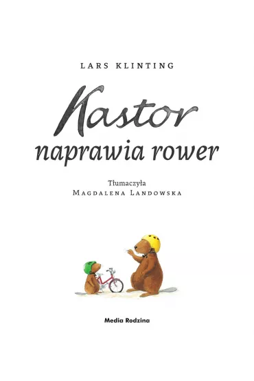 Kastor naprawia rower - Lars Klinting