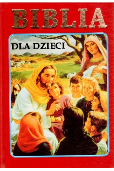 Biblia dla dzieci - Jerzy Banak, Leszek Ja�czuk