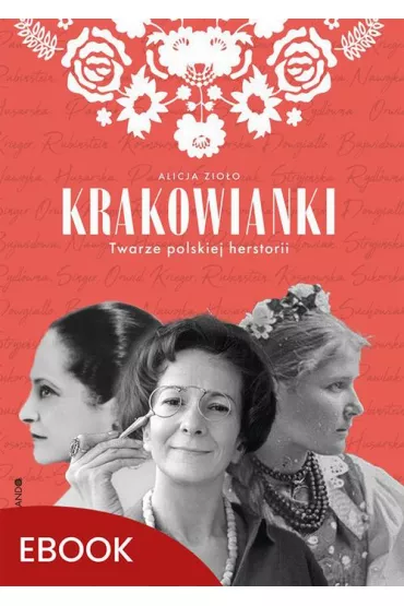 eBook Krakowianki Twarze polskiej herstorii epub - Alicja Zioo