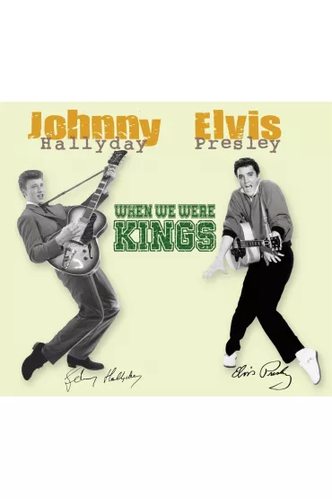 When We Were Kings (CD) - Elvis Presley, Johnny Hallyday