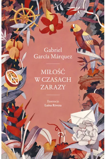 Mi�o�� w czasach zarazy. Wydanie ilustrowane - Gabriel Garcia Marquez
