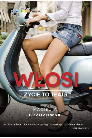 W�osi �ycie to teatr - Maciej Brzozowski