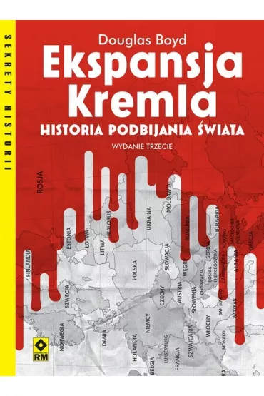 Ekspansja Kremla. Historia podbijania �wiata - Douglas Boyd
