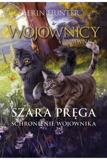 Schronienie wojownika. Szara Pr�ga. Cz�� 2. Wojownicy. Manga. Tom 6 - Erin Hunter