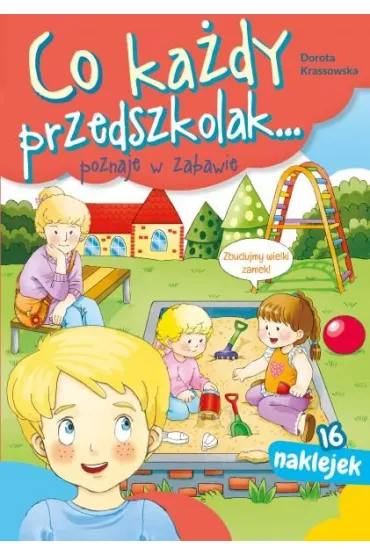 Co ka�dy przedszkolak... poznaje w zabawie - Dorota Krassowska