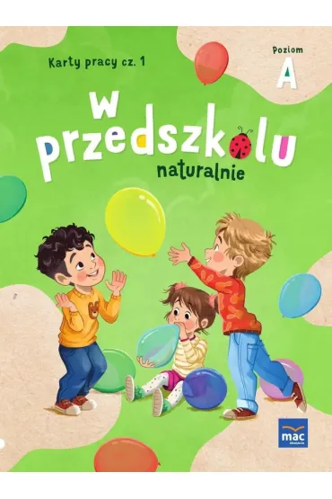 W przedszkolu naturalnie. Poziom A. Pakiet. Trzylatek - Marzanna Krajewska, Ma�gorzata Patoka