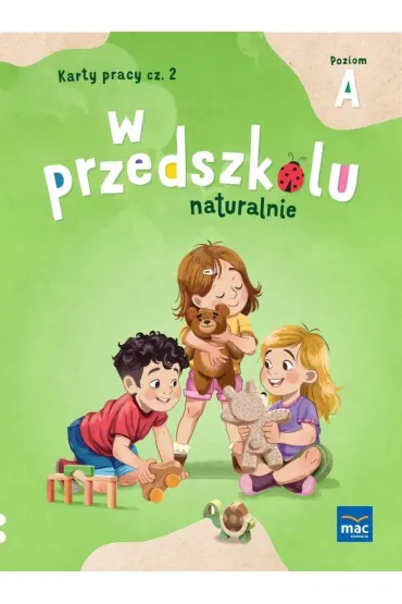 W przedszkolu naturalnie. Poziom A. Pakiet. Trzylatek - Marzanna Krajewska, Ma�gorzata Patoka