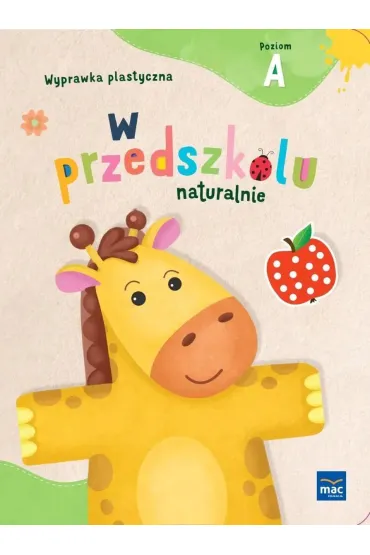 W przedszkolu naturalnie. Poziom A. Pakiet. Trzylatek - Marzanna Krajewska, Ma�gorzata Patoka