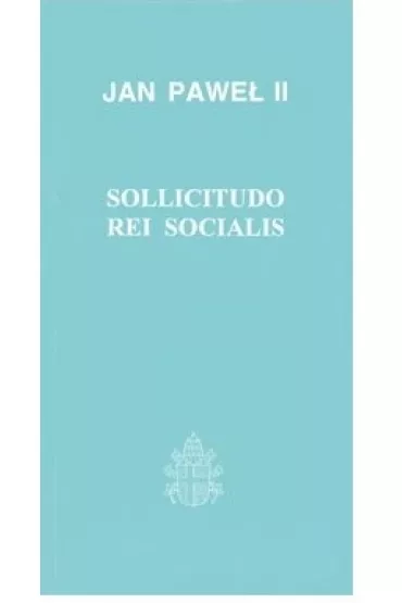 Sollictudo Rei Socialis - Jan Pawe� II