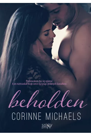 Beholden. Beloved Duet. Tom 1 - Corinne Michaels