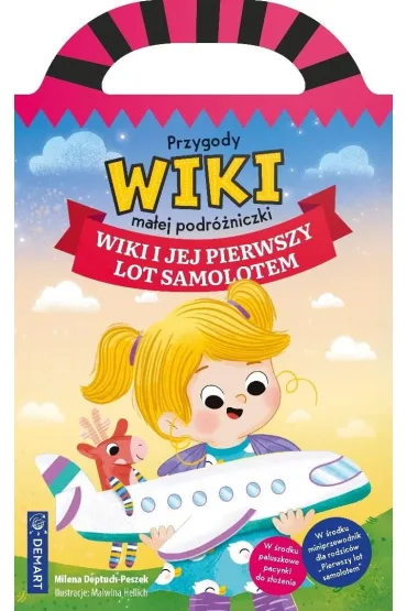 Przygody Wiki, ma�ej podr�niczki. Wiki i jej pierwszy lot samolotem - Milena  Deptuch-Peszek
