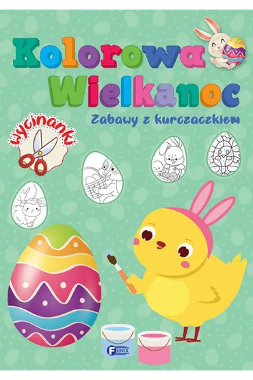 Zabawy z kurczaczkiem. Kolorowa Wielkanoc