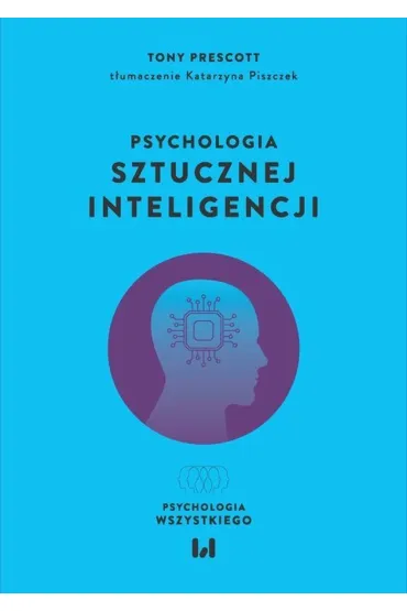 Psychologia sztucznej inteligencji - Tony Prescott