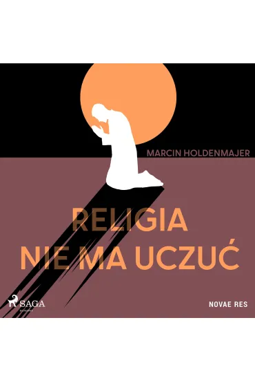 Audiobook Religia nie ma uczu mp3 - Marcin Holdenmajer