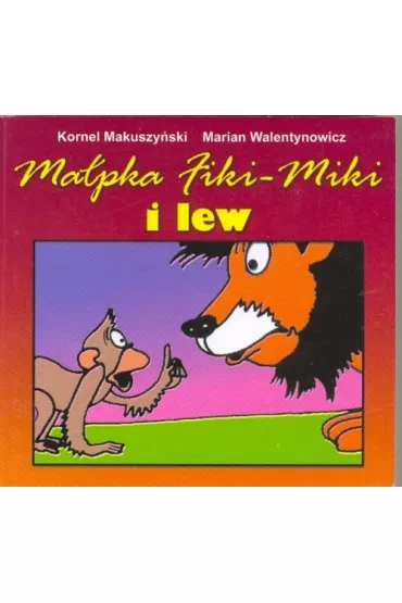 Ma�pka Fiki Miki i lew - Kornel Makuszy�ski