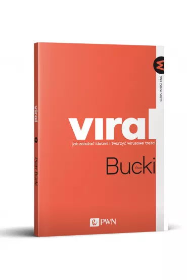 VIRAL. Jak zara�a� ideami i tworzy� wirusowe tre�ci - Piotr Bucki