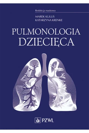 Pulmonologia dzieci�ca - Marek Kulus, Katarzyna  Krenke