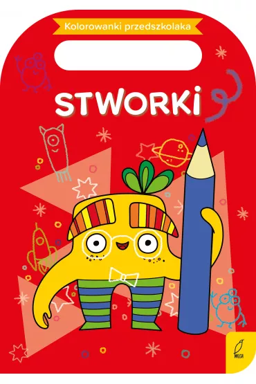 Kolorowanki przedszkolaka. Stworki