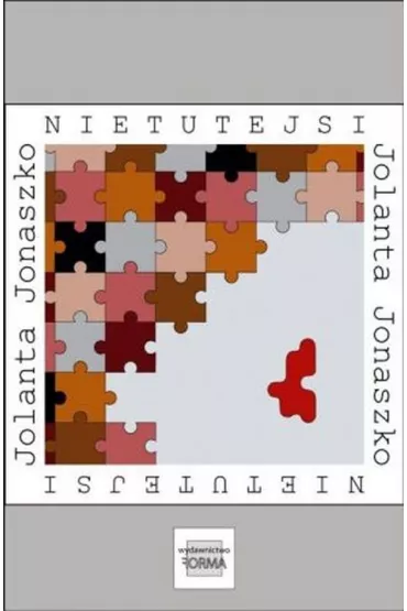 Nietutejsi - Jolanta  Jonaszko