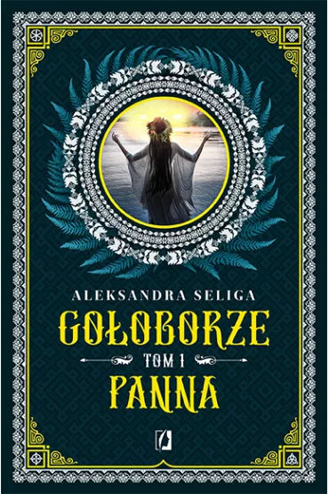 Panna. Gooborze. Tom 1 - Aleksandra Seliga