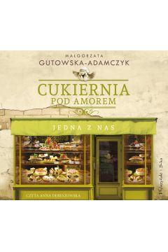 Audiobook Jedna z nas. Cukiernia Pod Amorem. Tom 6 mp3