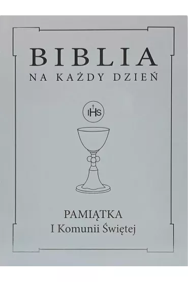 Biblia na ka�dy dzie�. Komunia srebro