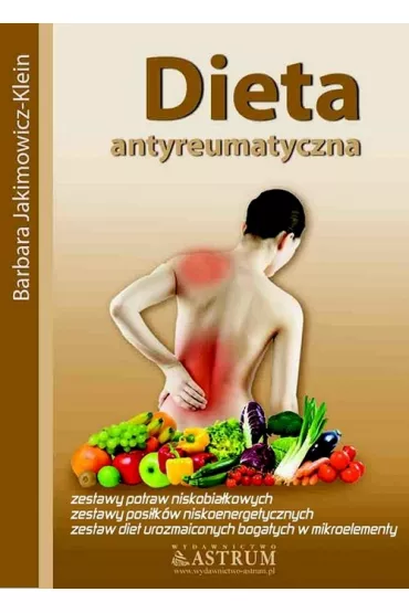 Dieta Antyreumatyczna - Barbara Jakimowicz-Klein