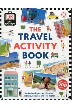 The Travel Activity Book. Packed with puzzles, doodles, stickers, quizzes, and lost more