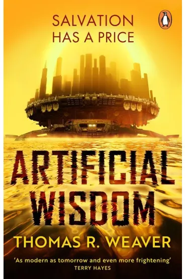 Artificial Wisdom - Thomas R Weaver