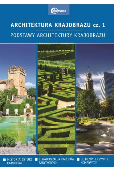 Architektura krajobrazu 1. Podstawy architektury krajobrazu