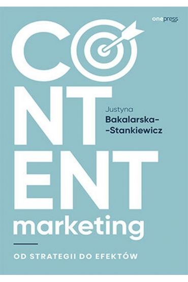 Content marketing. Od strategii do efektów