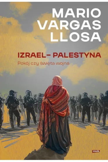 Izrael – Palestyna. Pok�j czy �wi�ta wojna - Mario Vargas Llosa