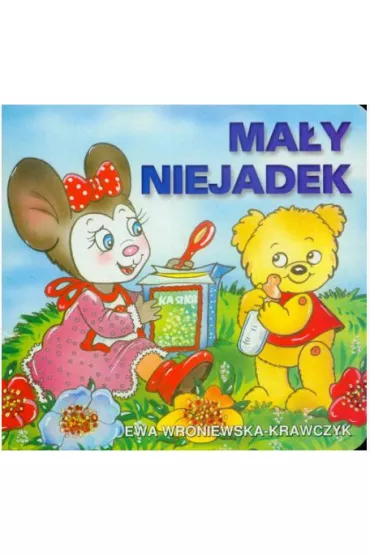 Klasyka wierszyka. Ma�y niejadek - Ewa Wroniewska-Krawczyk