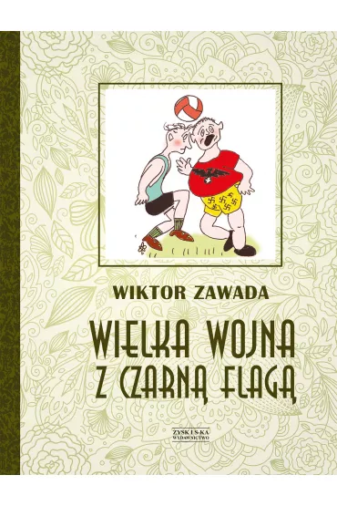 Wielka Wojna Z Czarn� Flag� - Wiktor Zawada