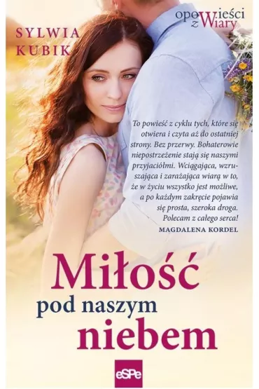 Mi�o�� pod naszym niebem - Sylwia Kubik