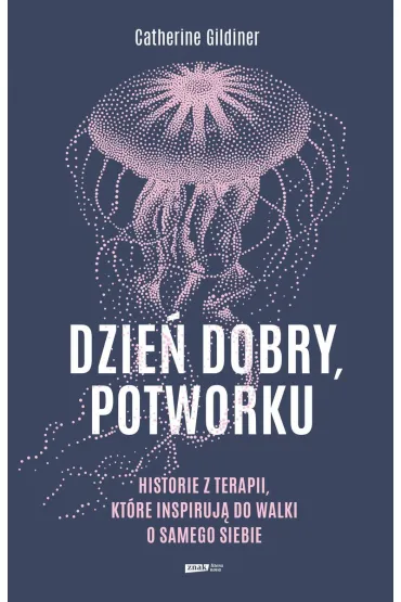 Dzie� dobry potworku wyd. specjalne - Catherine Gildiner