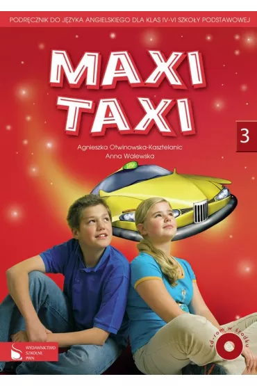 Maxi Taxi 3 SP. Podr�cznik. J�zyk angielski - Agnieszka Otwinowska-Kasztelanic, Anna Walewska